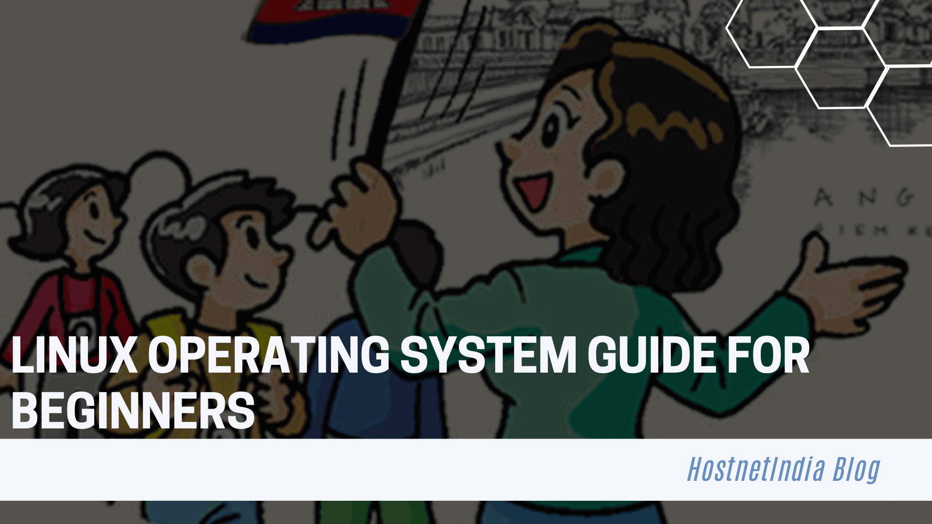 Linux Operating System guide for Beginners | Hostnetindia Linux OS